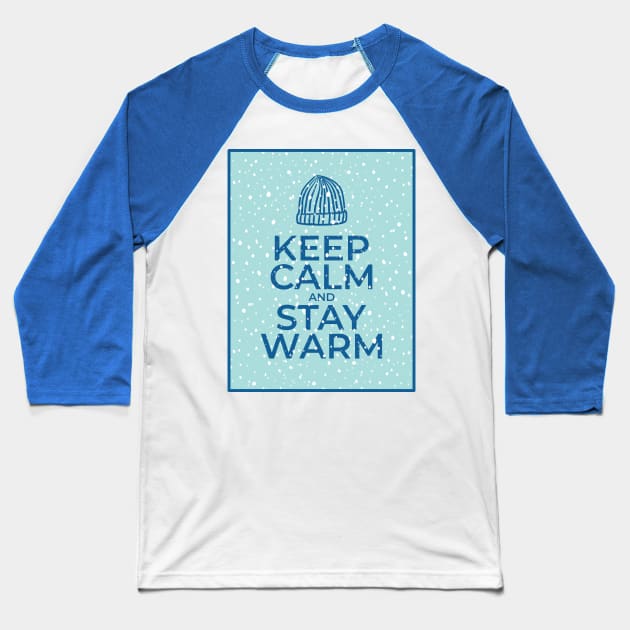 Keep Calm and Stay Warm Baseball T-Shirt by Scrabbly Doodles